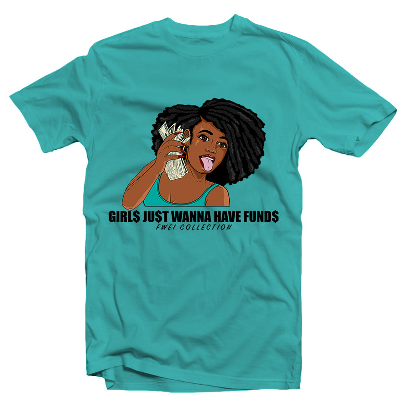 Girl$ Ju$t Wanna Have Fund$